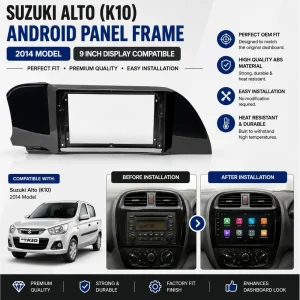 Suzuki Alto (K10) Andoid Panel Android Frame 9 Inch, Compatible Year 2014