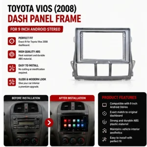 Toyota Vios Andoid Panel Android Frame 9 Inch, Compatible Year 2008